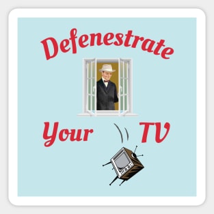 Defenestrate Your TV Sticker